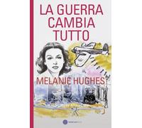 La Guerra Cambia Tutto