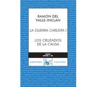 La Guerra Carlista, I: Los Cruzados de la Causa: 1 (Clásica)