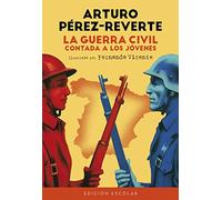 La Guerra Civil contada a los jovenes (edicion escolar)