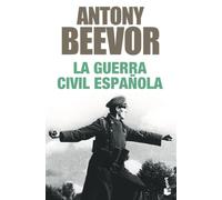 La guerra civil española (Biblioteca Antony Beevor)