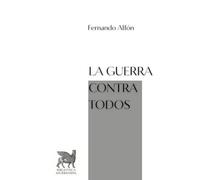 La guerra contra todos: Ensayos sobre el lenguaje inclusivo