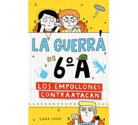 La guerra de 6ºA 2 - Los empollones contraatacan (Jóvenes lectores)
