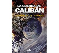 La guerra de Calibán / Caliban's War