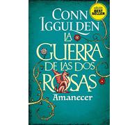 La Guerra de las Dos Rosas. Amanecer