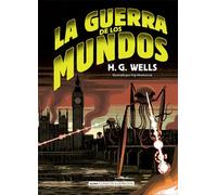 La Guerra de Los Mundos (Clásicos Ilustrados)
