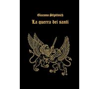 La guerra dei Santi (Ciclo della Serenissima)
