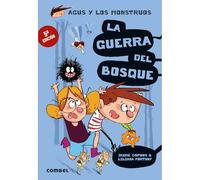 La Guerra del Bosque: 4 (Agus y Los Monstruos)