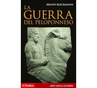 La guerra del Peloponneso (Storica paperbacks)