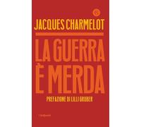 La guerra è merda (I Solferini)