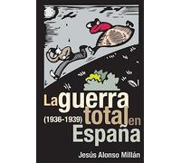 La guerra total en España