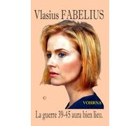 La guerre 39-45 aura bien lieu (GUERRES 39 45)