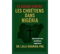LA GUERRE CONTRE LES CHRÉTIENS DANS NIGERIA: Génocide des chrétiens nigérians