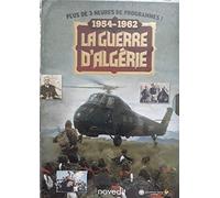 La guerre d'Algérie 1954 - 1962