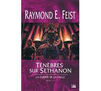 La Guerre de la Faille, T3 : Ténèbres sur Sethanon: La Guerre de la Faille