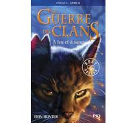 La guerre des clans Cycle I/Tome 2 A feu et a sang: 02 (Warriors)