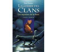 La guerre des clans - Cycle I - Tome 3 Les mystères de la forêt (3)