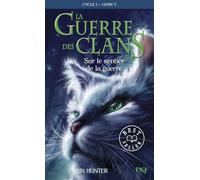 La guerre des clans Cycle I/Tome 5/Sur le sentier de la guerre: 05
