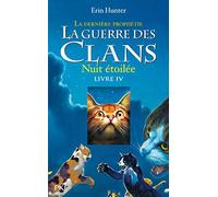 La guerre des clans - Cycle II : La dernière prophétie - Tome 4 Nuit étoilée (4)