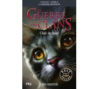 La guerre des clans Cycle II/Tome 2/Clair de lune: 02