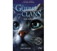 La guerre des clans Cycle II/Tome 4/Nuit etoilee: 10 (Romans contes)