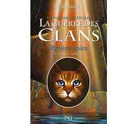 La guerre des Clans cycle III Le pouvoir des étoiles - tome 2 Rivière noire (02)