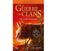 La guerre des clans - Cycle IV : Les signes du destin - Tome 2 Un écho lointain -poche- (2)