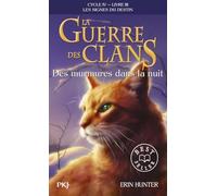 La guerre des Clans, cycle IV, tome 03 : Des murmures dans la nuit (21)