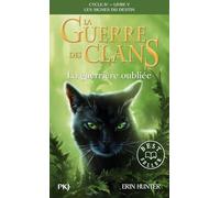 La guerre des Clans, Cycle IV - Tome 05 : La guerrière oubliée