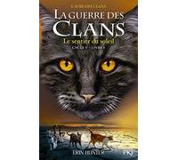 La guerre des clans - Cycle V : L'aube des clans - Tome 1 Le sentier du soleil (1)
