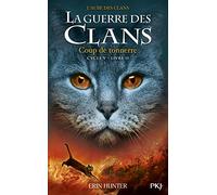 La guerre des Clans - cycle V L'aube des clans - tome 2 Coup de tonnerre (2)