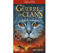 La guerre des clans - Cycle V : L'aube des clans - Tome 2 Coup de tonnerre (2)