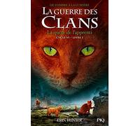La Guerre des Clans - Cycle VI De l'Ombre à la lumière - tome 1 La quête de l'apprenti (1)