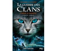 La guerre des clans - Cycle VI : De l'ombre à la lumière - Tome 2 Ombre et Tonnerre (2)