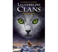 La guerre des clans - Cycle VI : De l'ombre à la lumière - Tome 4 Péril nocturne (4): 34