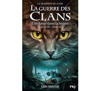 La guerre des clans - Cycle VII : La Trahison du code - Tome 6 Une lueur dans la brume (6)