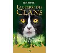 La guerre des clans - Hors-série 6 La Vengeance d'Étoile Filante (6)