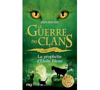 La guerre des clans : La prophétie d'Etoile bleue - hors-série