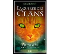 La Guerre des Clans - Intégrale 1 - Cycle I - Livres 1-2-3 (1)