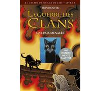 La guerre des Clans - Le destin de nuage de jais - tome 1 Une paix menacée -illustré- (1)