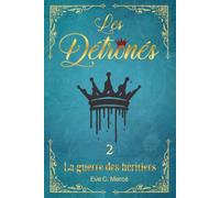 La guerre des héritiers (Les Détrônés (Fantasy))