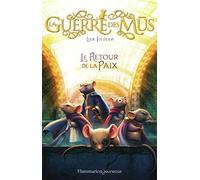 La Guerre des Mus: Le Retour de la paix (3)