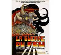 LA GUERRE DU FEU JEAN-JACQUES ANNAUD
