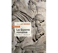 La guerre romaine: 58 avant J.-C. - 235 après J.-C. (Texto)