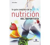 LA GUÍA COMPLETA DE LA NUTRICIÓN DEL DEPORTISTA