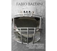 LA GUIDA DEFINITIVA AL FANTASY NFL: FORMATO DYNASTY SUPERFLEX