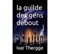la guilde des gens debout