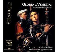 La Guilde des Mercenaires; Adrien Mabire - Gabrieli: Gloria a Venezia!