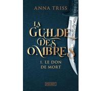 La Guilde des ombres - Tome 1 Le don de mort (1)