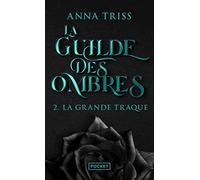 La Guilde des ombres - Tome 2 La grande traque (2)