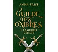La Guilde des ombres - Tome 5 La guerre céleste (5)